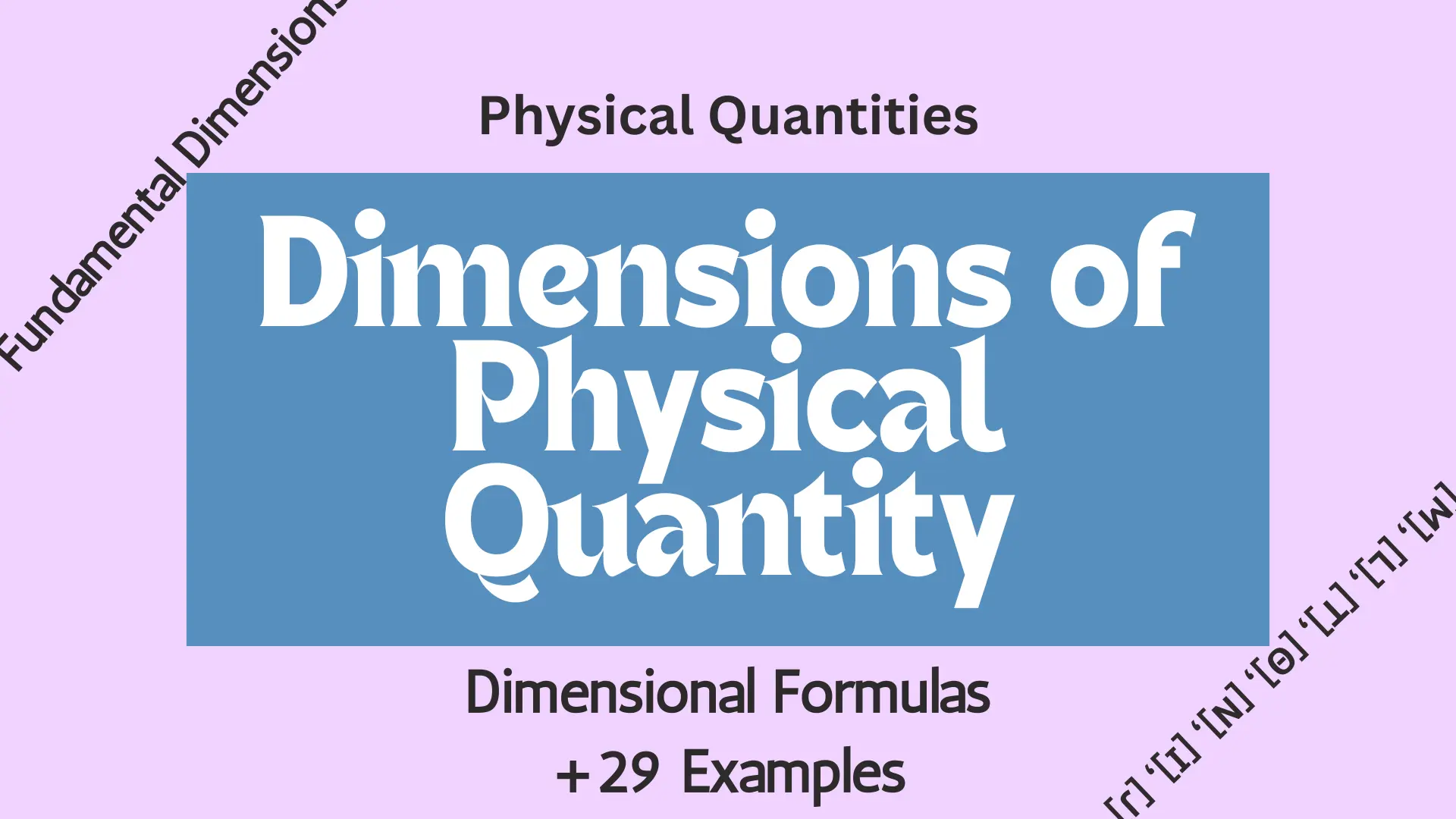 You are currently viewing Dimensions of Physical Quantity (+29 Examples)
