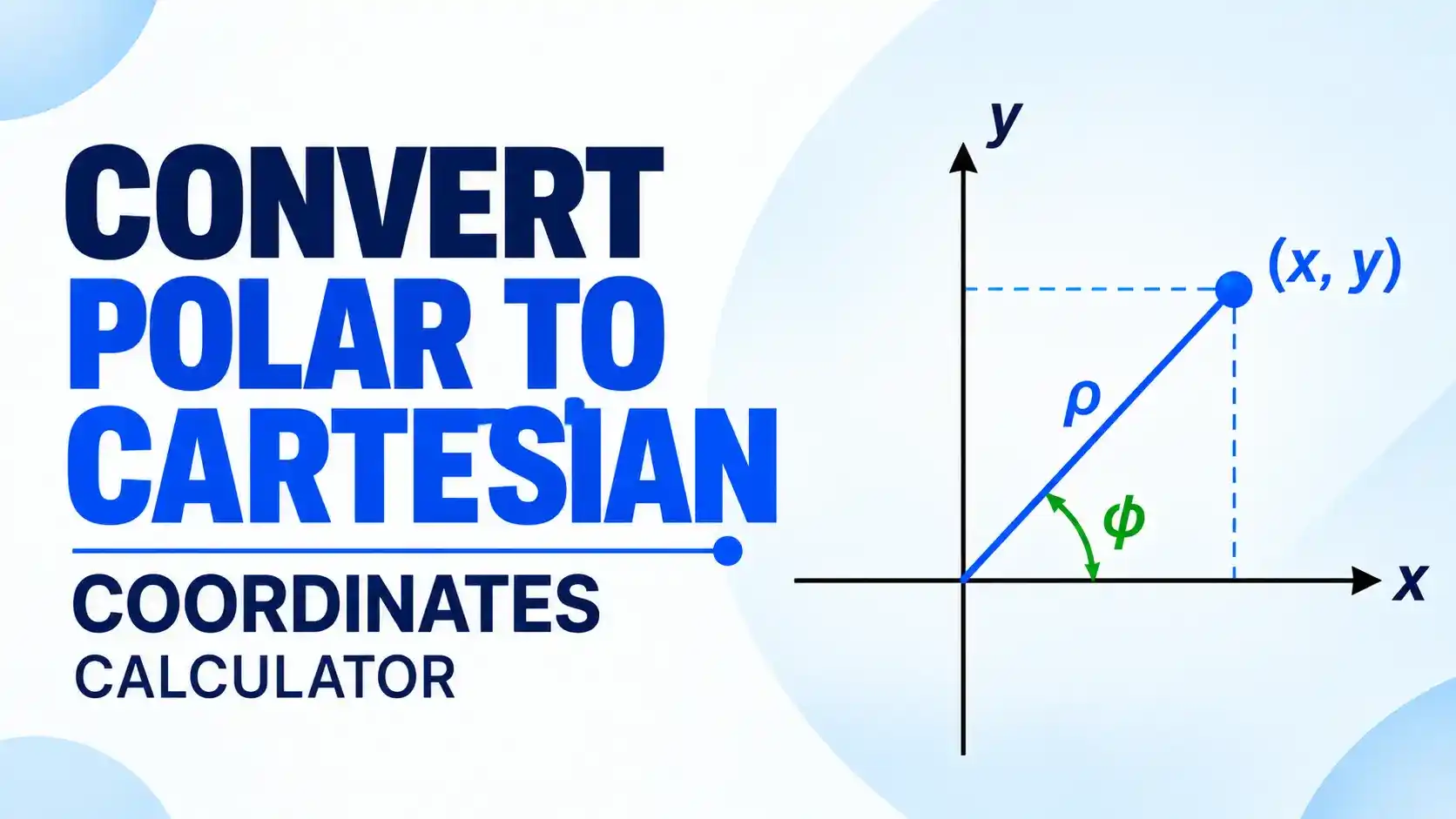 Rectangular Coordinate Question Convert Polar to Cartesian (Rectangular) - Calculator